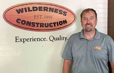 Dan Schmidt, Sales, at Wilderness Construction.